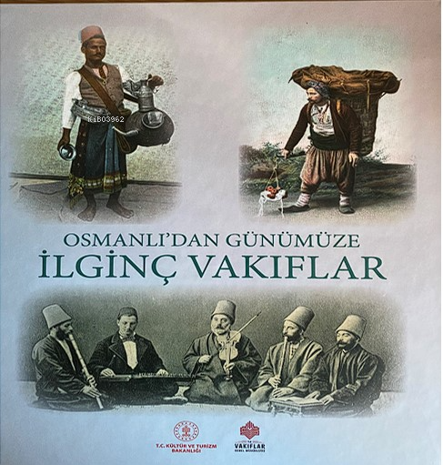 Osmanlı'dan Günümüze İlginç Vakıflar - Kolektif | Yeni ve İkinci El Uc