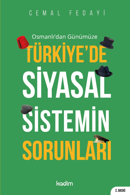 Osmanlı'dan Günümüze Türkiye'de Siyasal Sistemin Sorunları - Cemal Fed