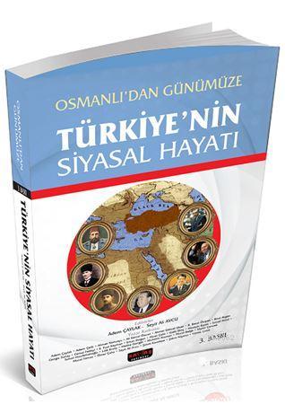 Osmanlı'dan Günümüze Türkiye'nin Siyasal Hayatı - Adem Çaylak | Yeni v