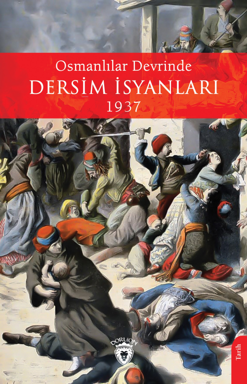 Osmanlılar Devrinde Dersim İsyanları - Bürhan Özkök | Yeni ve İkinci E