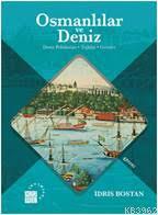 Osmanlılar ve Deniz - İdris Bostan | Yeni ve İkinci El Ucuz Kitabın Ad