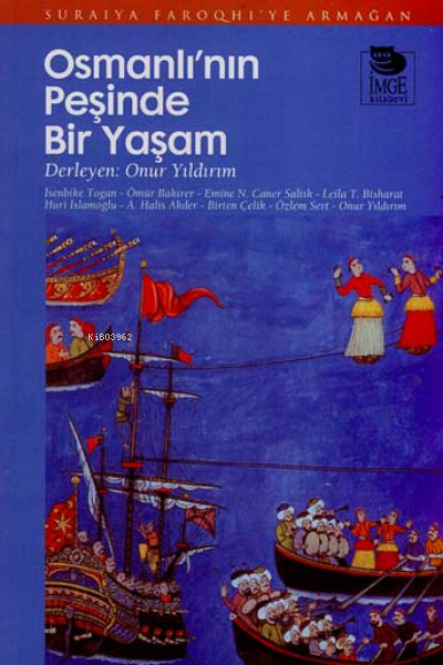 Osmanlı'nın Peşinde Bir Yaşam - A. Halis Akder Birten Çelik Emine N. C