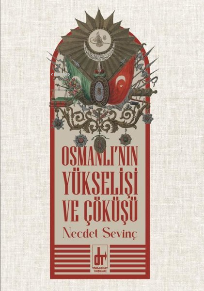 Osmanlı'nın Yükselişi ve Çöküşü - Necdet Sevinç | Yeni ve İkinci El Uc