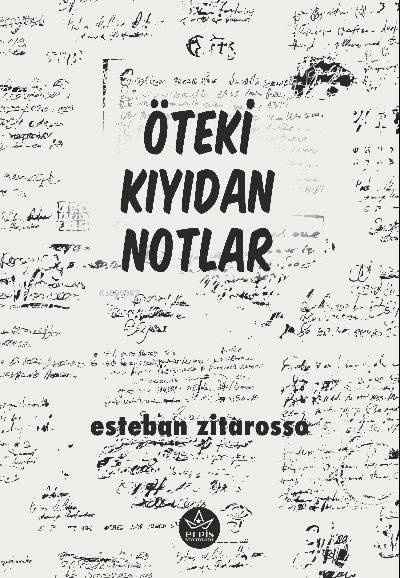 Öteki Kıyıdan Notlar - Esteban Zitarosso | Yeni ve İkinci El Ucuz Kita