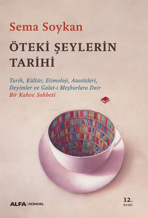 Öteki Şeylerin Tarihi - Sema Soykan | Yeni ve İkinci El Ucuz Kitabın A