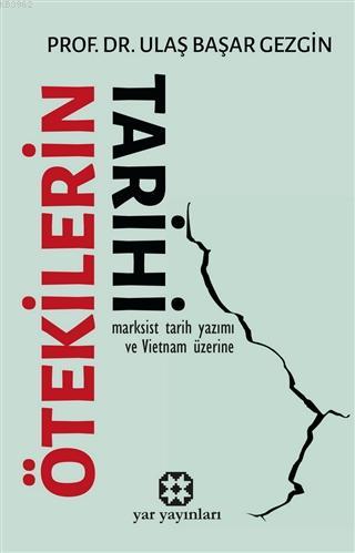 Ötekilerin Tarihi - Ulaş Başar Gezgin | Yeni ve İkinci El Ucuz Kitabın