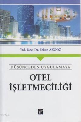 Otel İşletmeciliği - Erkan Akgöz | Yeni ve İkinci El Ucuz Kitabın Adre