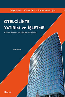 Otelcilikte Yatırım ve İşletme - Eyüp Babür | Yeni ve İkinci El Ucuz K