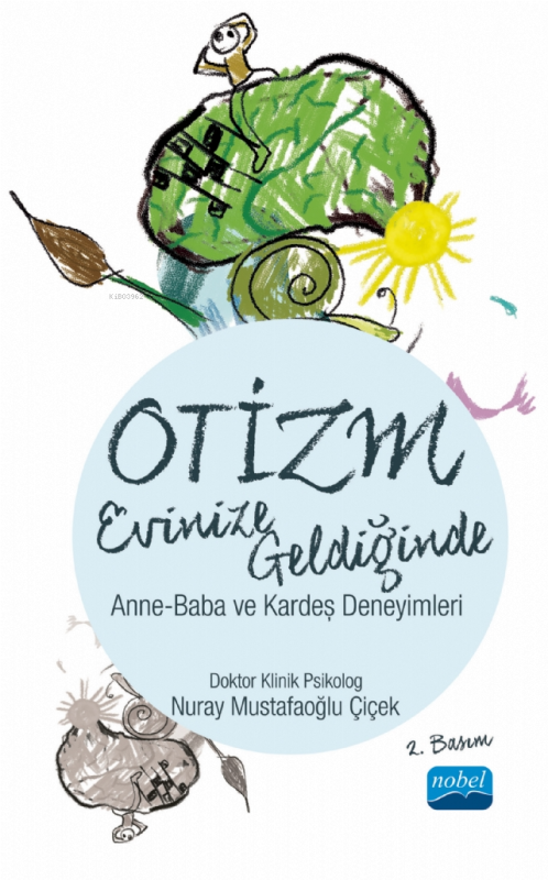 Otizm Evinize Geldiğinde - Anne - Baba ve Kardeş Deneyimleri - Nuray M