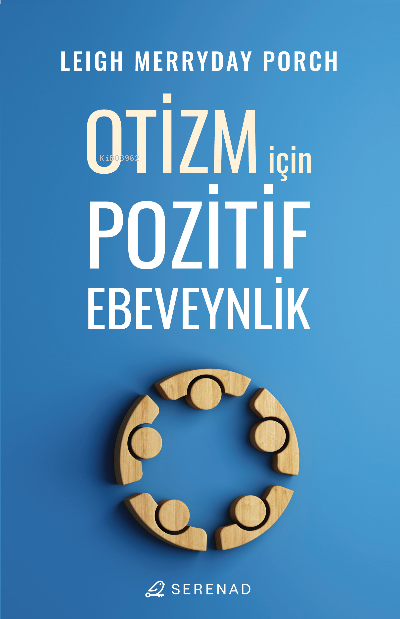 Otizm İçin Pozitif Ebeveynlik - Leigh Merryday Porch | Yeni ve İkinci 