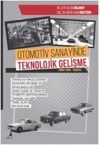 Otomotiv Sanayinde Teknolojik Gelişme - Kolektif | Yeni ve İkinci El U