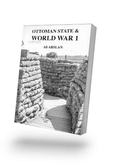 Ottoman State World War I - Ali Arslan | Yeni ve İkinci El Ucuz Kitabı