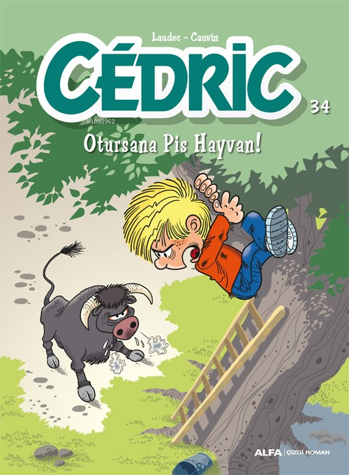 Otursana Pis Hayvan! - Cedric - 34 - Raoul Cauvin | Yeni ve İkinci El 