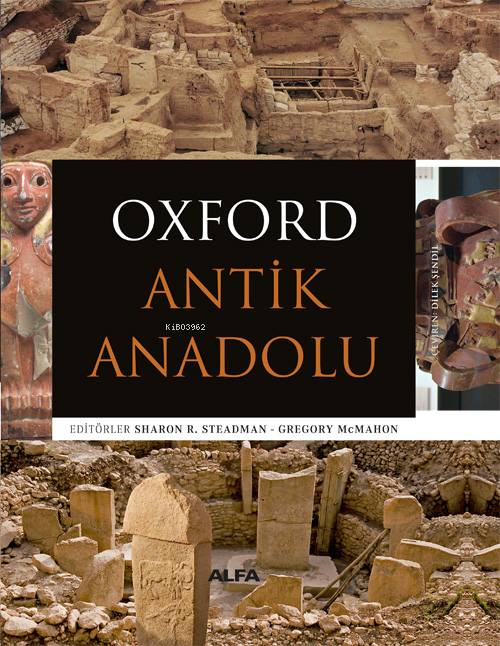 Oxford Antik Anadolu - Sharon R. Steadman | Yeni ve İkinci El Ucuz Kit