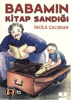 Babamın Kitap Sandığı - İncilâ Çalışkan | Yeni ve İkinci El Ucuz Kitab