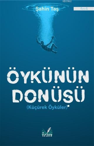 Öykünün Dönüşü - Şahin Taş | Yeni ve İkinci El Ucuz Kitabın Adresi