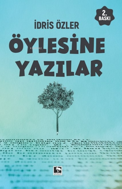 Öylesine Yazılar - İdris Özler | Yeni ve İkinci El Ucuz Kitabın Adresi