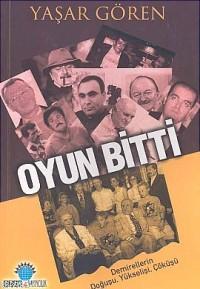 Oyun Bitti - Yaşar Gören | Yeni ve İkinci El Ucuz Kitabın Adresi