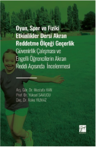 Oyun, Spor ve Fiziki Etkinlikler Dersi Akran Reddetme Ölçeği Geçerlik;