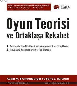 Oyun Teorisi ve Ortaklaşa Rekabet - Adam M. Brandenburger | Yeni ve İk