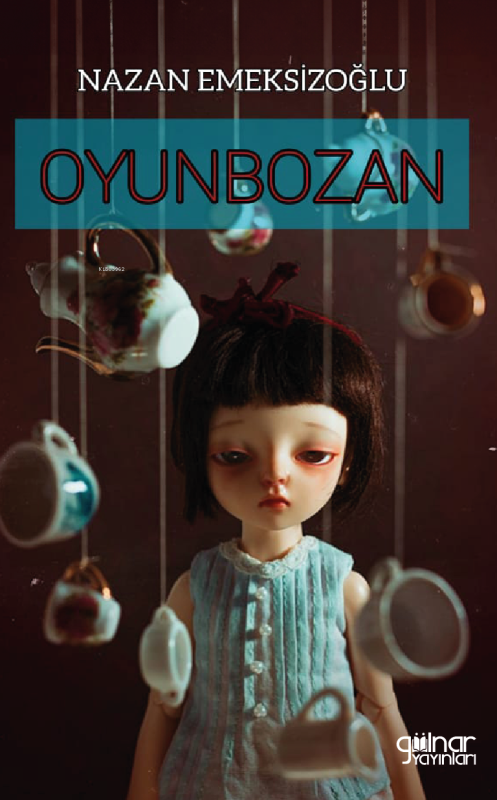 Oyunbozan - Nazan Emeksizoğlu | Yeni ve İkinci El Ucuz Kitabın Adresi