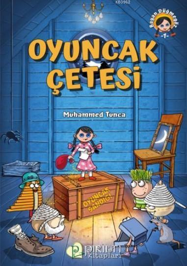 Oyuncak Çetesi - Muhammed Tunca | Yeni ve İkinci El Ucuz Kitabın Adres