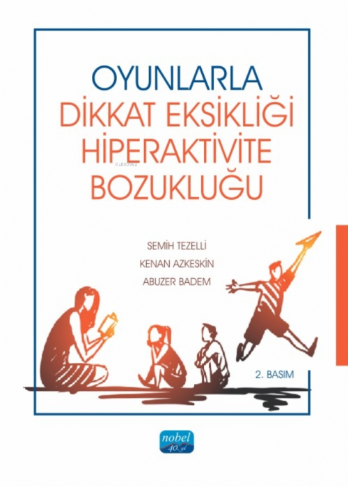 Oyunlarla Dikkat Eksikliği Hiperaktivite Bozukluğu - Semih Tezelli | Y