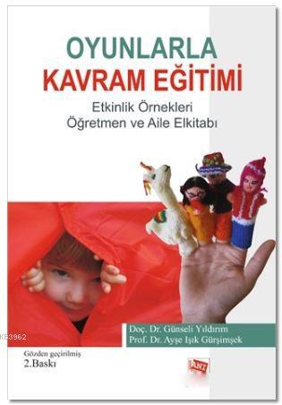 Oyunlarla Kavram Eğitimi Etkinlik Örnekleri - Günseli Yıldırım | Yeni 