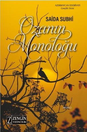 Ozanın Monoloğu - Saida Subhi | Yeni ve İkinci El Ucuz Kitabın Adresi