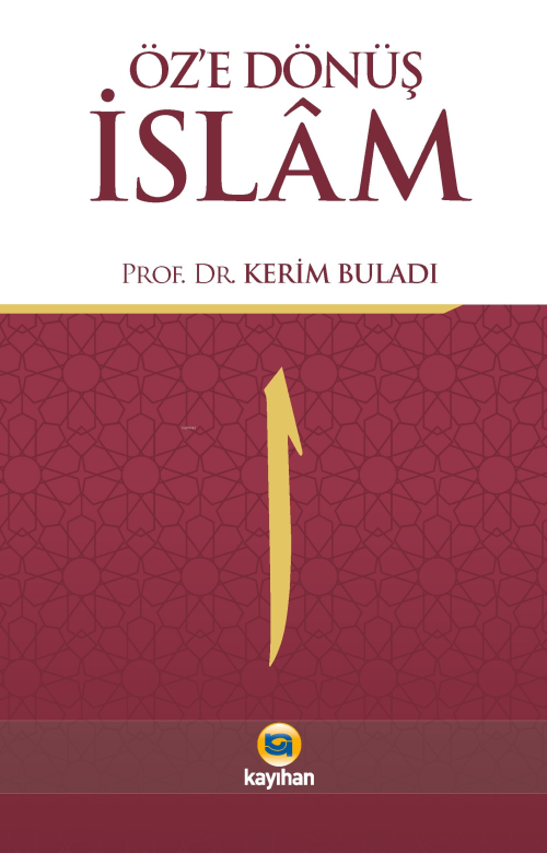 Öz'e Dönüş İslam - Kerim Buladı | Yeni ve İkinci El Ucuz Kitabın Adres