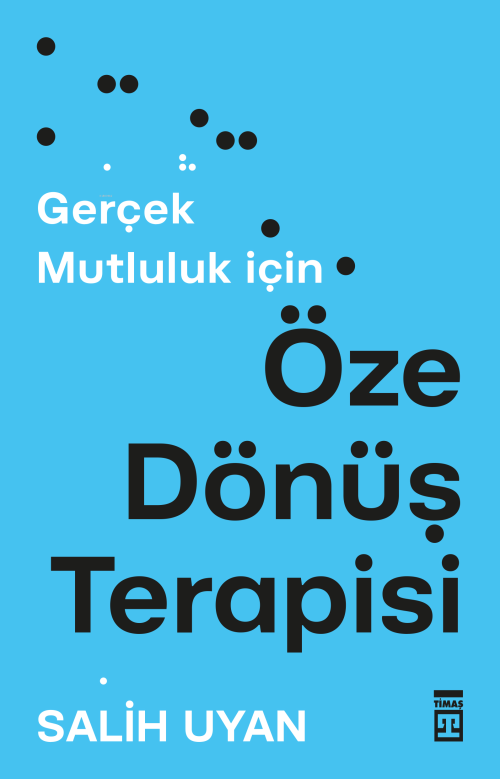 Öze Dönüş Terapisi - Salih Uyan | Yeni ve İkinci El Ucuz Kitabın Adres