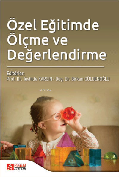 Özel Eğitimde Ölçme ve Değerlendirme - Tevhide Kargın | Yeni ve İkinci