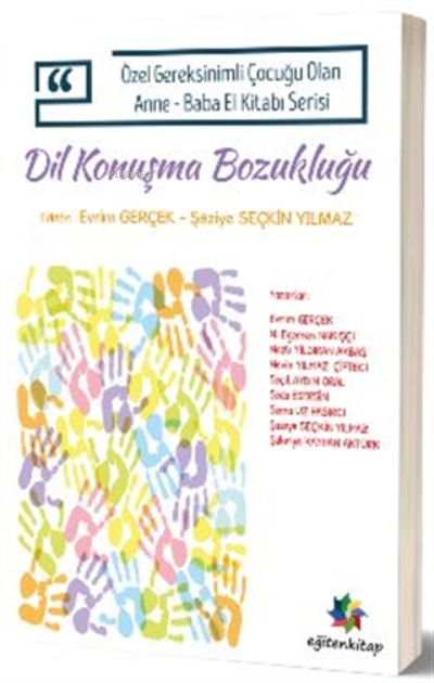 Özel Gereksinimli Çocuğu Olan Anne-baba El Kitabı Serisi - Evrim Gerçe