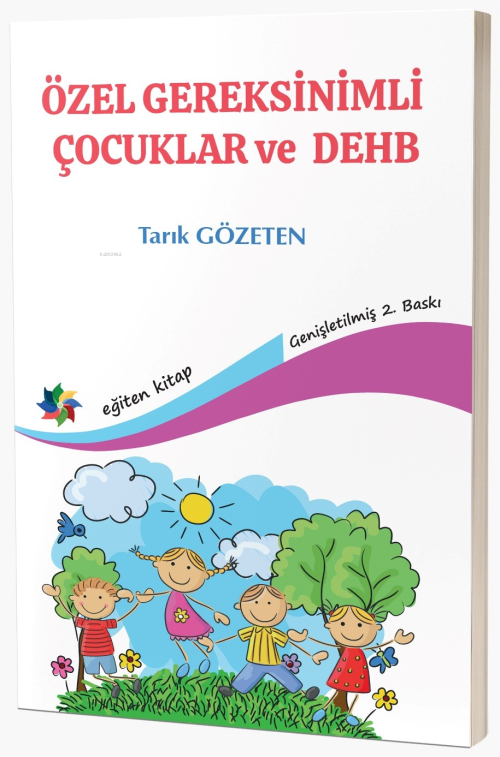 Özel Gereksinimli Çocuklar Ve Dehb - Tarık Gözeten | Yeni ve İkinci El