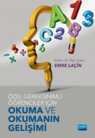 Özel Gereksinimli Öğrenciler İçin Okuma ve Okumanın Gelişimi - Emre La