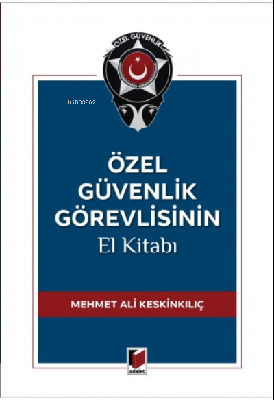 Özel Güvenlik Görevlisinin El Kitabı - Mehmet Ali Keskinkılıç | Yeni v