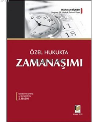 Özel Hukukta Zamanaşımı - Mahmut Bilgen | Yeni ve İkinci El Ucuz Kitab