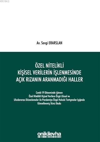 Özel Nitelikli Kişisel Verilerin İşlenmesinde Açık Rızanın Aranmadığı 