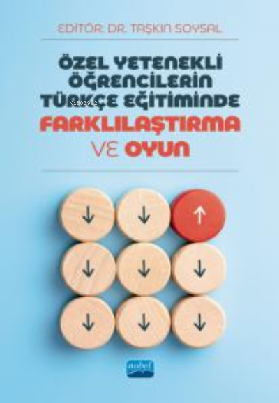 Özel Yetenekli Öğrencilerin Türkçe Eğitiminde Farklılaştırma ve Oyun -