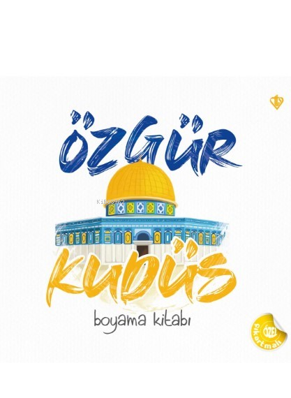 Özgür Kudüs Boyama Kitabı ;(Özel Çıkartmalı ) - Rukiye Oklan | Yeni ve