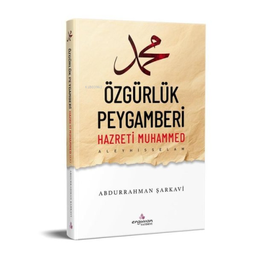 Özgürlük Peygamberi Hazreti Muhammed - Abdurrahman Şarkavi | Yeni ve İ