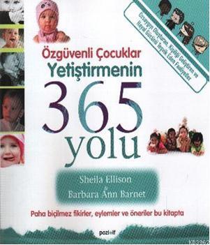 Özgüvenli Çocuklar Yetiştirmenin 365 Yolu - Sheila Ellison | Yeni ve İ