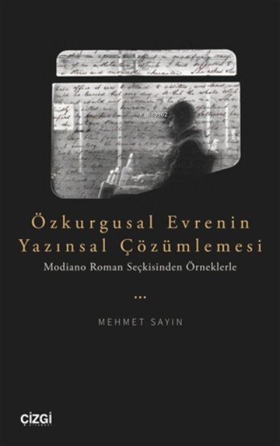 Özkurgusal Evrenin Yazınsal Çözümlemesi - Mehmet Sayın | Yeni ve İkinc