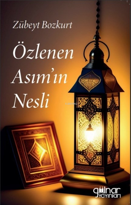 Özlenen Asımın Nesli - Zübeyt Bozkurt | Yeni ve İkinci El Ucuz Kitabın