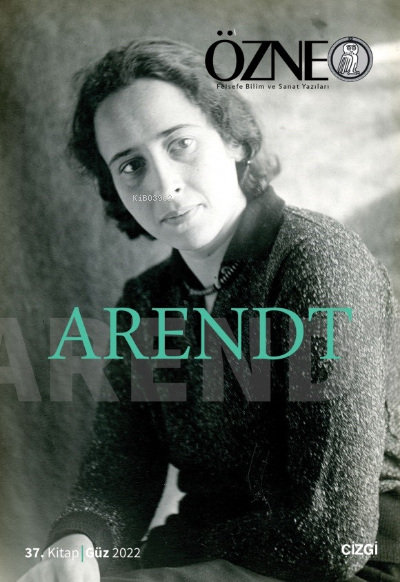 Özne | 37. Kitap Arendt - Sanem Yazıcıoğlu | Yeni ve İkinci El Ucuz Ki