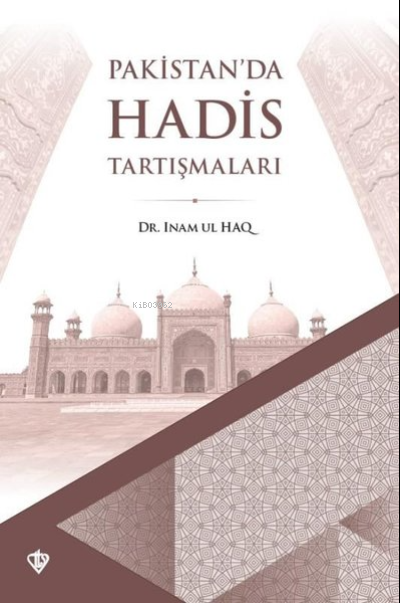 Pakistan'da Hadis Tartışmaları - Inam Ul Haq | Yeni ve İkinci El Ucuz 