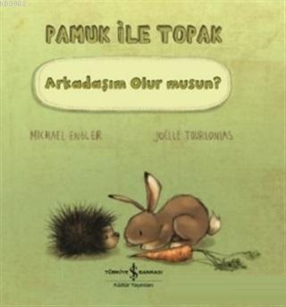 Pamuk İle Toprak - Arkadaşım Olur musun? - Michael Engler | Yeni ve İk