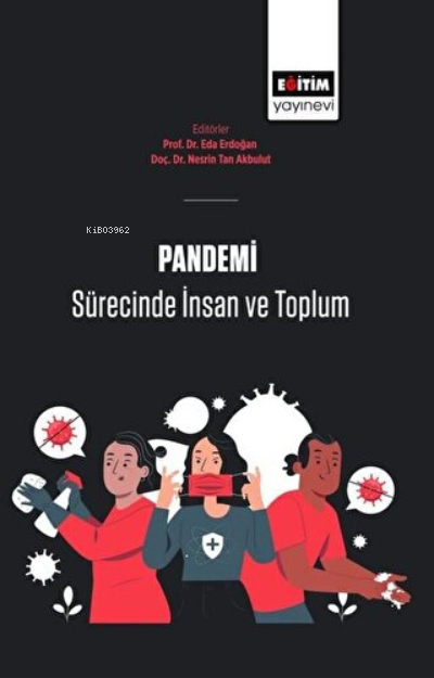 Pandemi Sürecinde İnsan Ve Toplum - Nesrin Tan Akbulut | Yeni ve İkinc