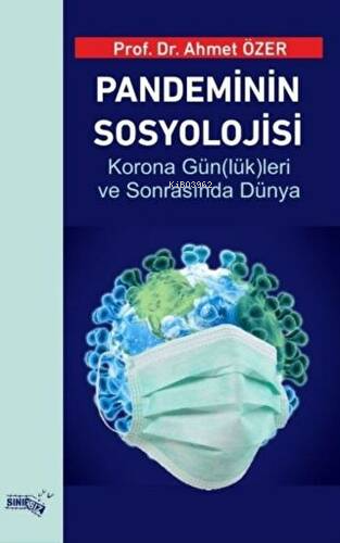 Pandeminin Sosyolojisi - Ahmet Özer | Yeni ve İkinci El Ucuz Kitabın A