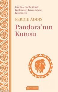 Pandora'nın Kutusu - Ferdie Addis | Yeni ve İkinci El Ucuz Kitabın Adr